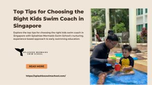 Top Tips for Choosing the Right Kids Swim Coach in Singapore