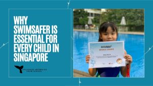 Why SwimSafer Is Essential for Every Child in Singapore