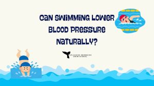 Can Swimming Lower Blood Pressure Naturally