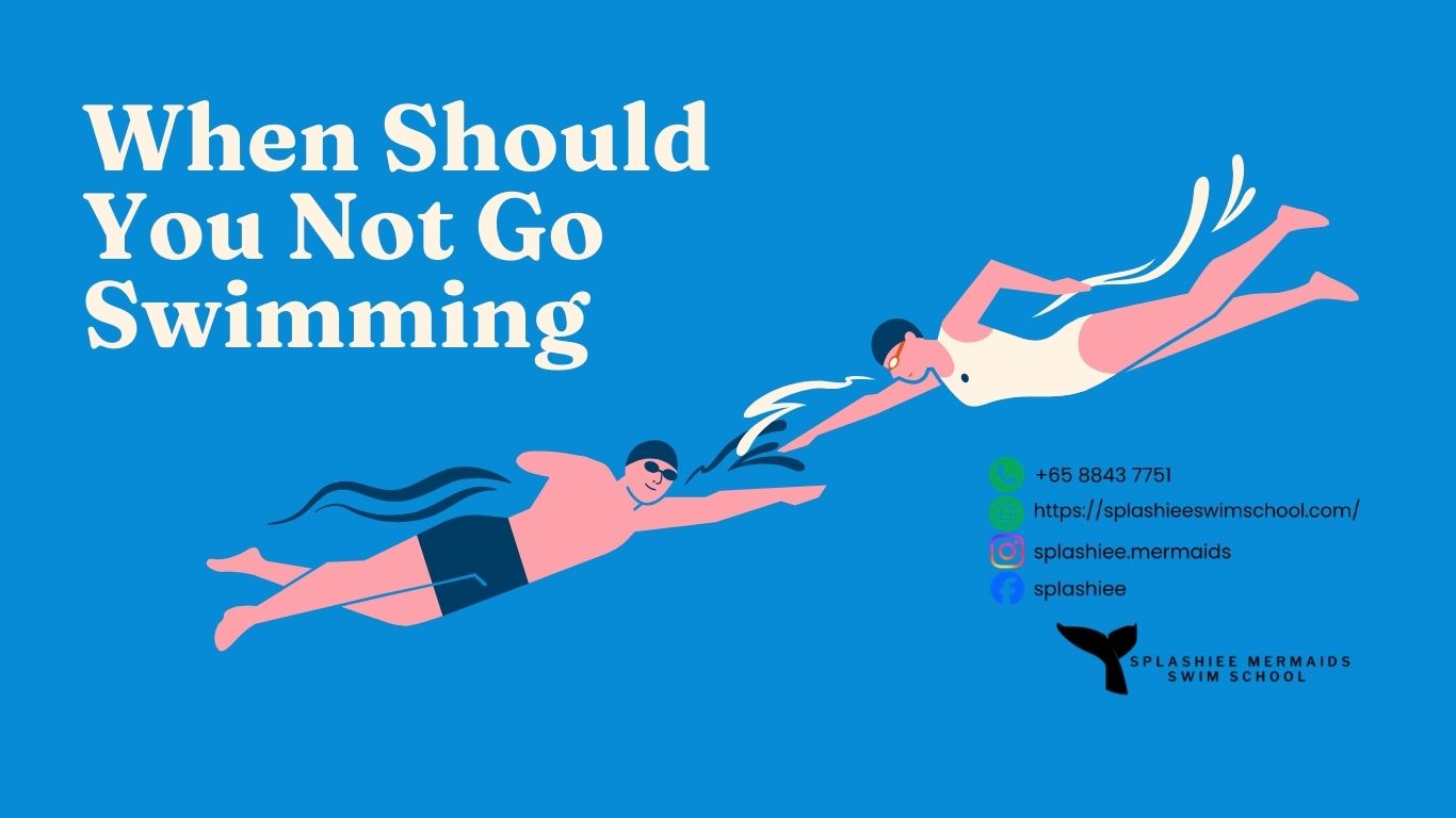 When Should You Not Go Swimming