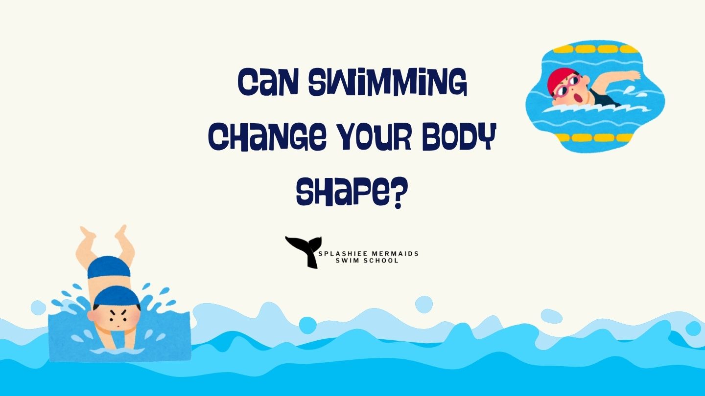 Can Swimming Change Your Body Shape Singapore